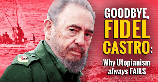 Fidel Castro's Failed Utopian Legacy