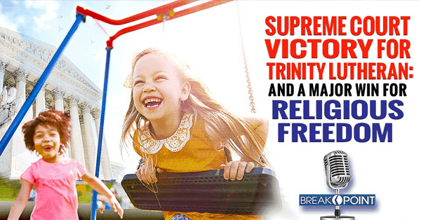 Supreme Court Victory for Trinity Lutheran and for Religious Freedom