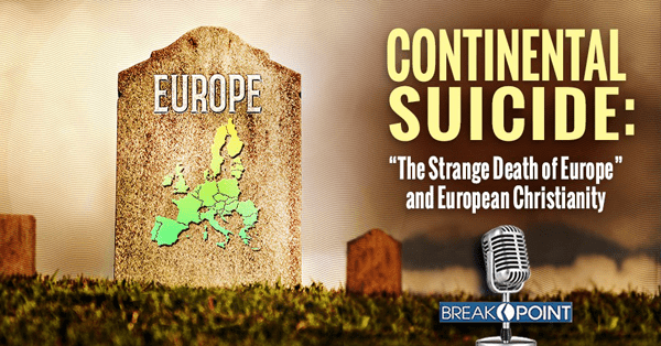 “The Strange Death of Europe” and European Christianity