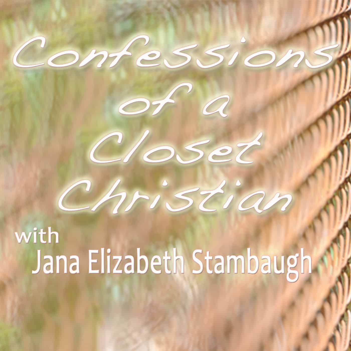 Confessions of a Closet Christian