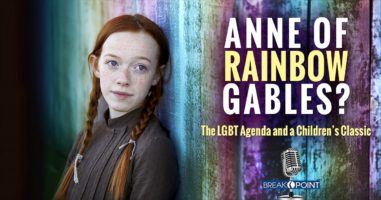 Anne of Rainbow Gables? The LGBT Agenda and a Children’s Classic